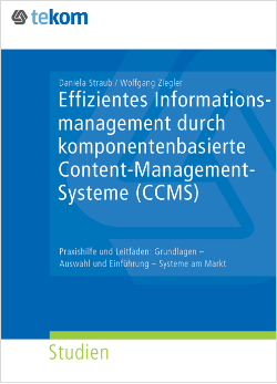 Cover der teKom-Studie "Effizientes Informationsmanagement durch komponentenbasierte Content-Management-Systeme (CCMS)"